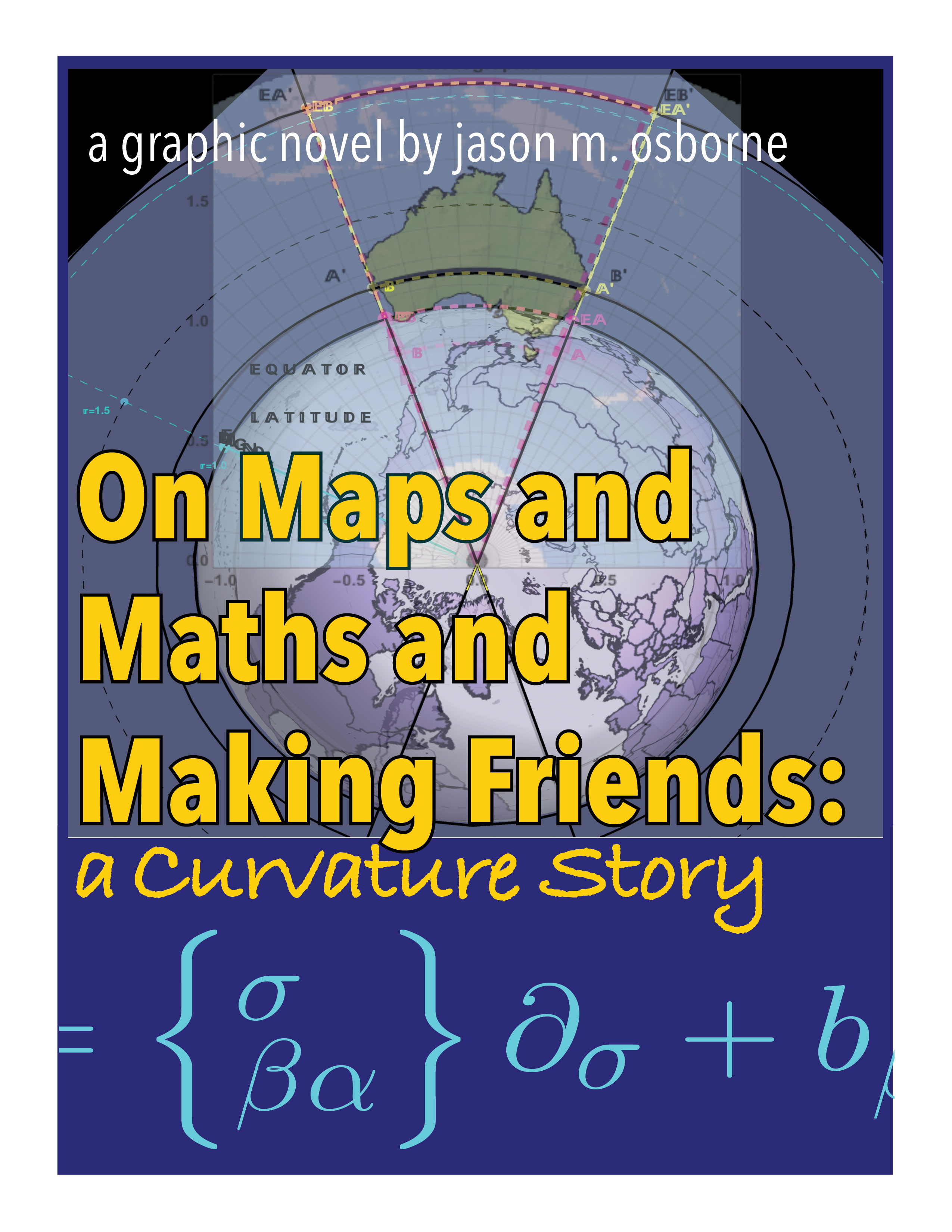 A Curvature Story Excerpts. (top/left) Title Page (middle 1) Meet Pete-A Character in the Story (middle 2) Math In Animated Graphic Novel Form (bottom/right) Math In Traditional Form: The Professor’s Indecipherable Notes (See More Screenshots Here)