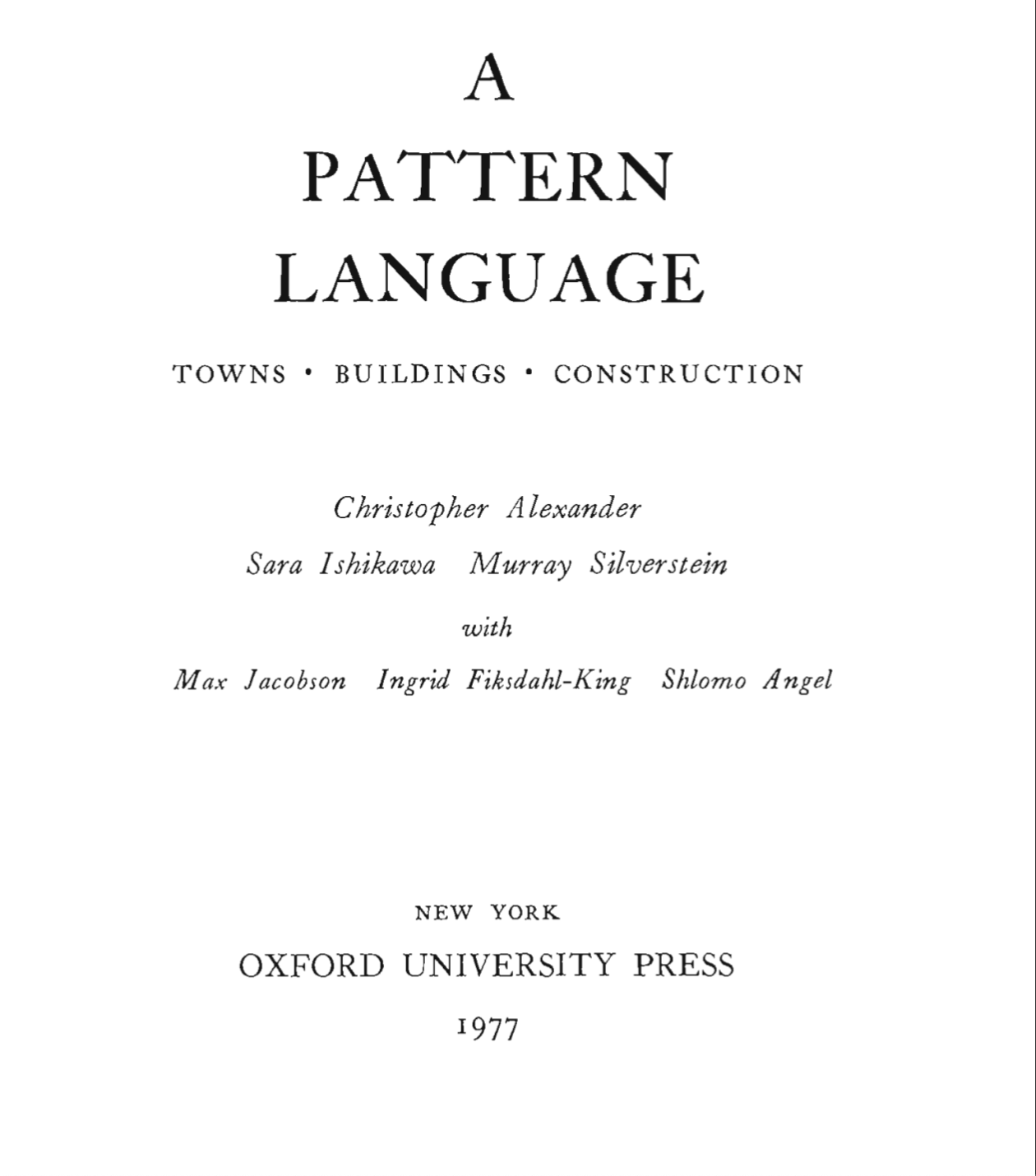 A Pattern Language Samples. (top/left) Title Page (middle 1) Contents (middle 2) Pattern 16: Web of Public Transportation is “Fed” by Prior Pattern 3: City Country Fingers and Pattern 11: Local Transport Areas (bottom/right) To “Delve Deeper” Into Achieving Pattern 16 Then See Pattern 20: Minibuses and Pattern 34: Interchanges