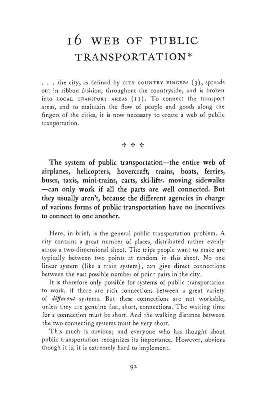A Pattern Language Samples. (top/left) Title Page (middle 1) Contents (middle 2) Pattern 16: Web of Public Transportation is “Fed” by Prior Pattern 3: City Country Fingers and Pattern 11: Local Transport Areas (bottom/right) To “Delve Deeper” Into Achieving Pattern 16 Then See Pattern 20: Minibuses and Pattern 34: Interchanges
